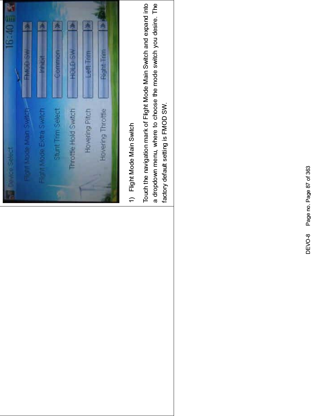 DEVO-8 Page no. Page 87 of 3631) Flight Mode Main SwitchTouch the navigatio n mark of Flight Mode Main Switch and expand i ntoa dropdown menu, where to choose the mode switch you desire. Thefactory default setting is FMOD SW.