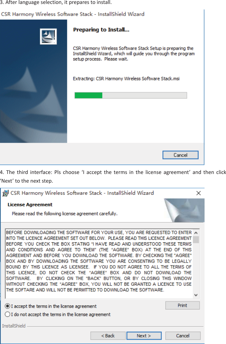 3. After language selection, it prepares to install.4. The third interface: Pls choose ‘I accept the terms in the license agreement’ and then click‘Next’ to the next step. 