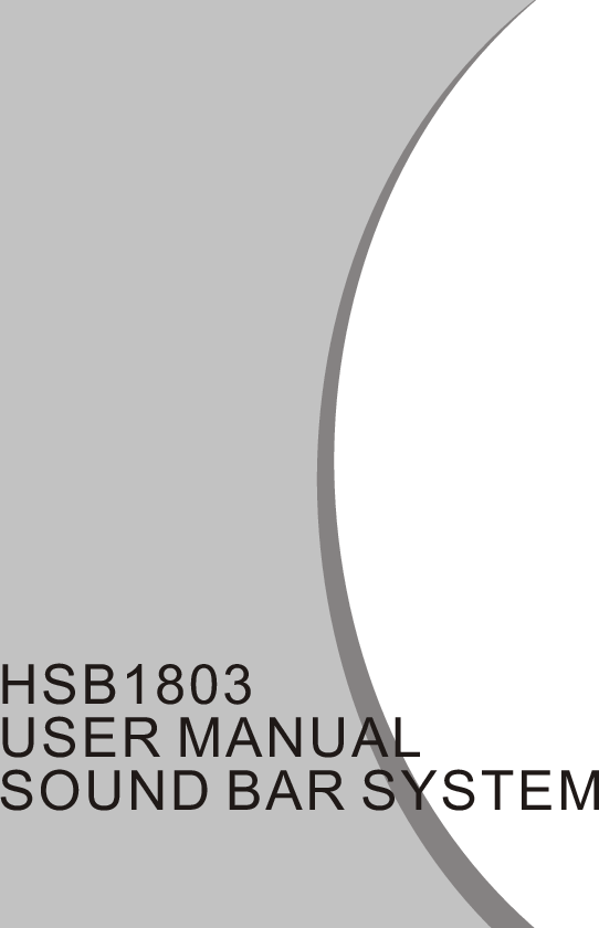 USER MANUALHSB1803SOUND BAR SYSTEM