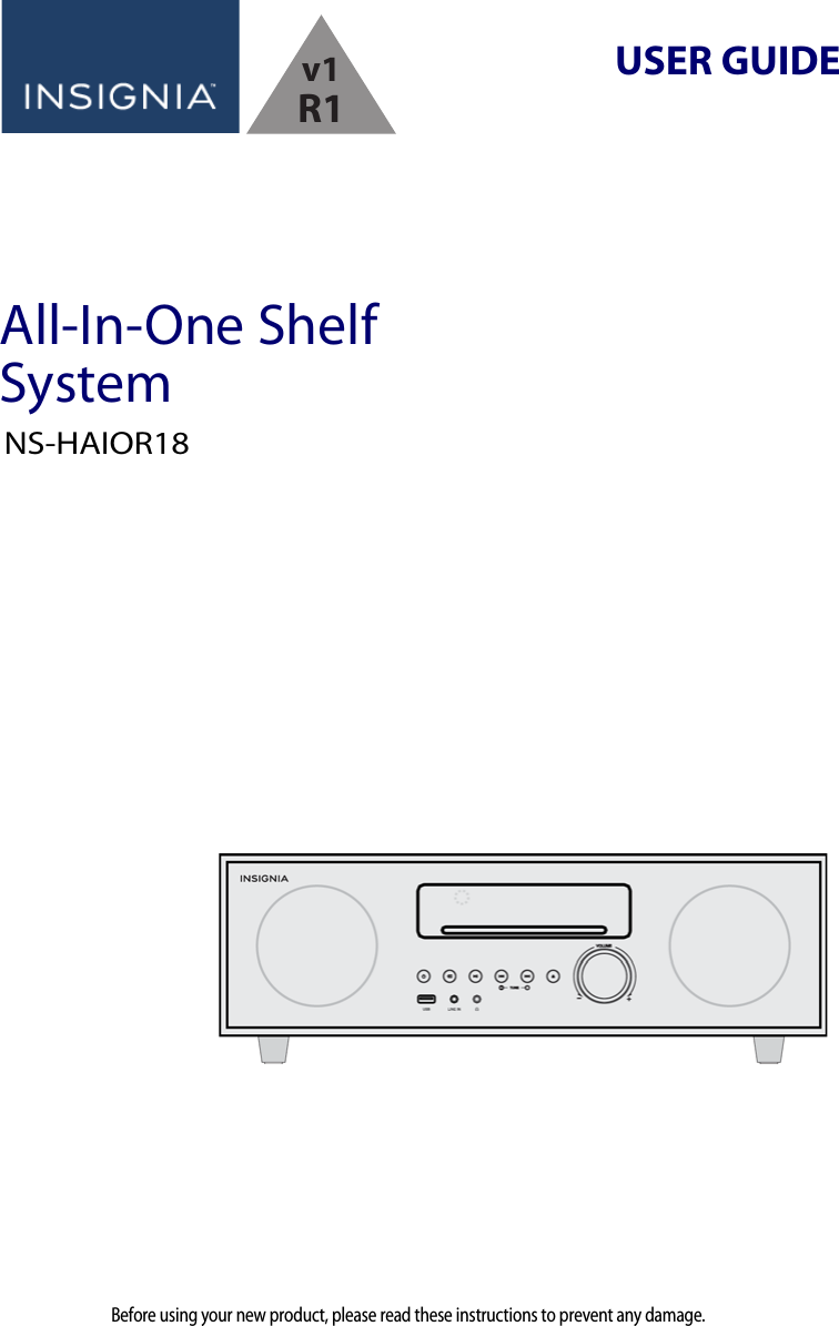 USER GUIDEBefore using your new product, please read these instructions to prevent any damage.All-In-One Shelf SystemNS-HAIOR18v1R1