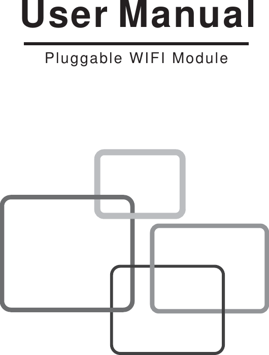 Pluggable WIFI ModuleUser Manual