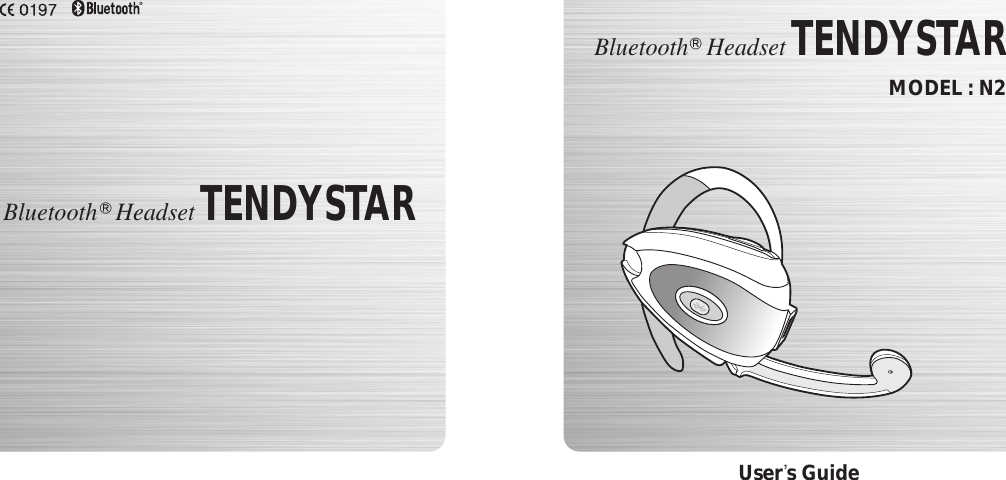 User s GuideBluetooth Headset TENDYSTARBluetooth Headset TENDYSTARMODEL : N2