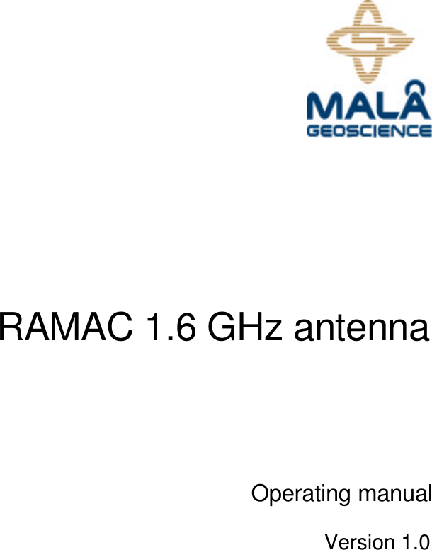        RAMAC 1.6 GHz antenna        Operating manual  Version 1.0     