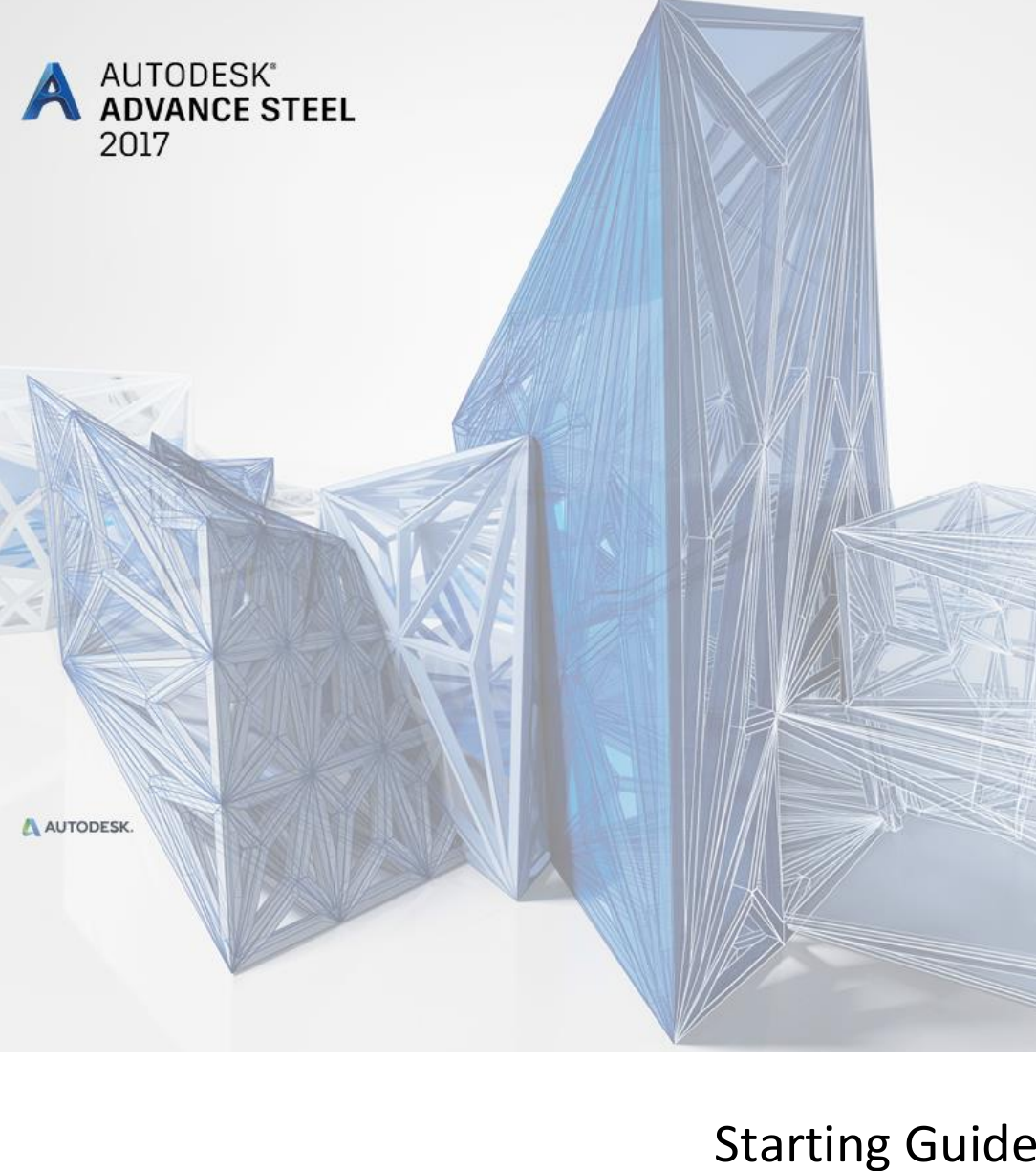 Advance Steel 2017 Getting Started Guidel