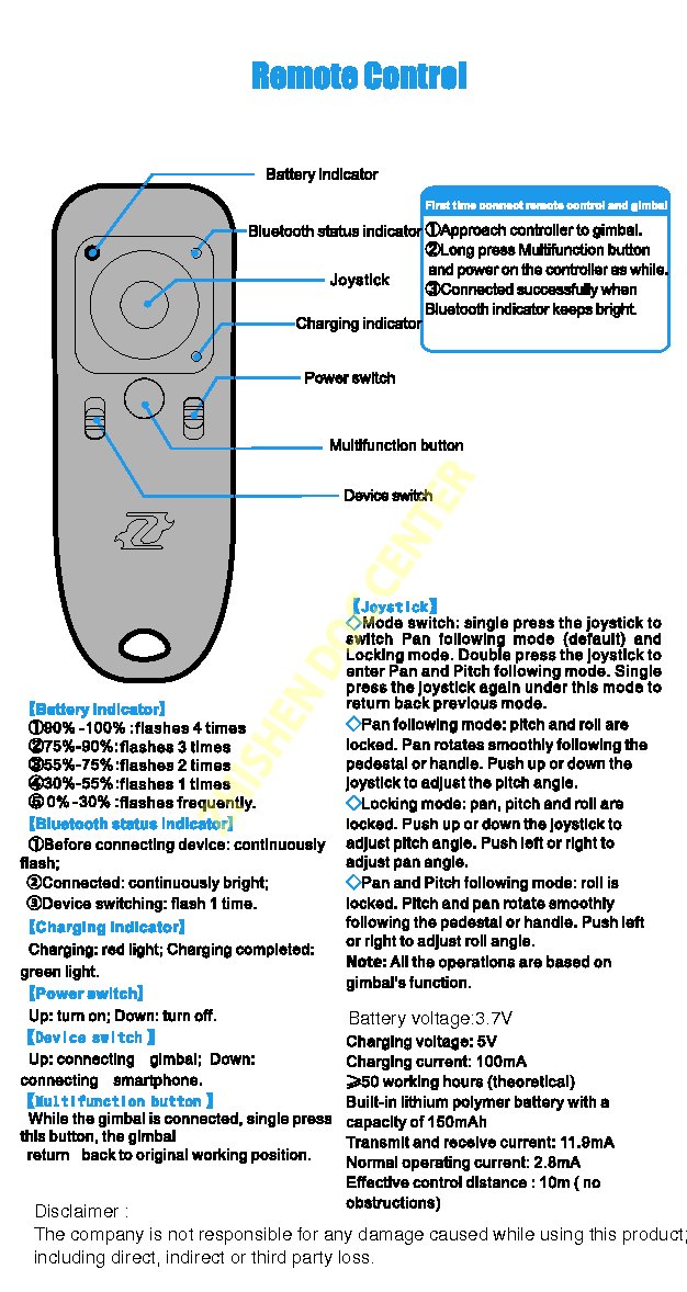 ZHISHENDOCCENTERDisclaimer : The company is not responsible for any damage caused while using this product; including direct, indirect or third party loss. Battery voltage:3.7V 