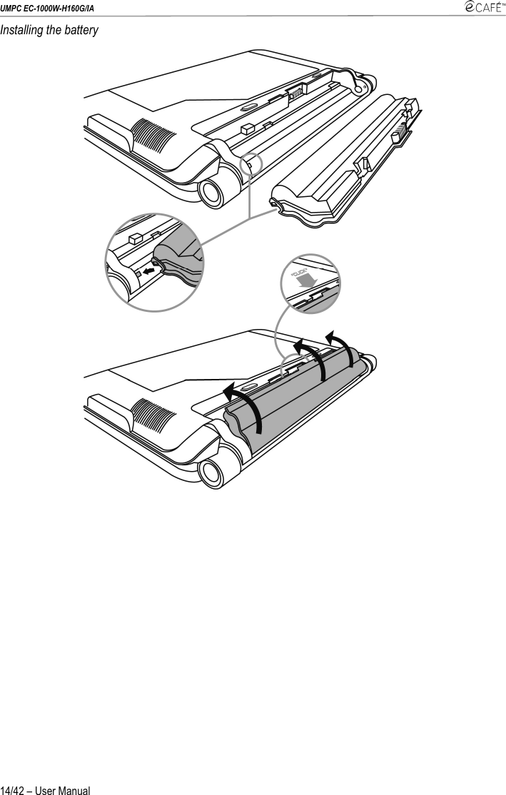 UMPC EC-1000W-H160G/IA    14/42 – User Manual Installing the battery  