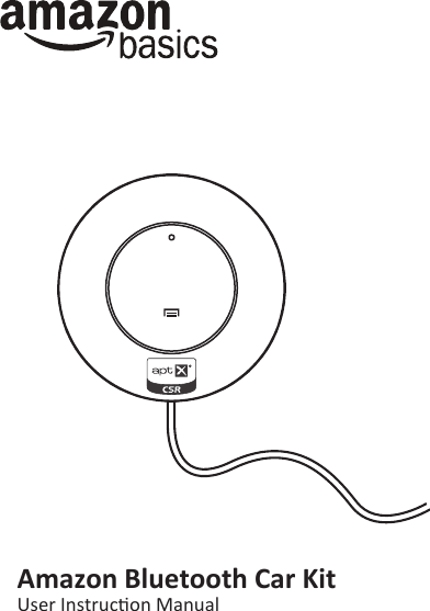 Amazon Bluetooth Car KitlogoINITIAL SETUPConnect to power and AUX:   Decide the Bluetooth receiver locaon:    Located the Bluetooth receiver   TURN ON AND PAIRING       Pairing with a diﬀerent device  PLAYING MUSIC / CALL OPERATIONPlay and Pause   Incoming call     6.    Voice dialing   Standby mode  