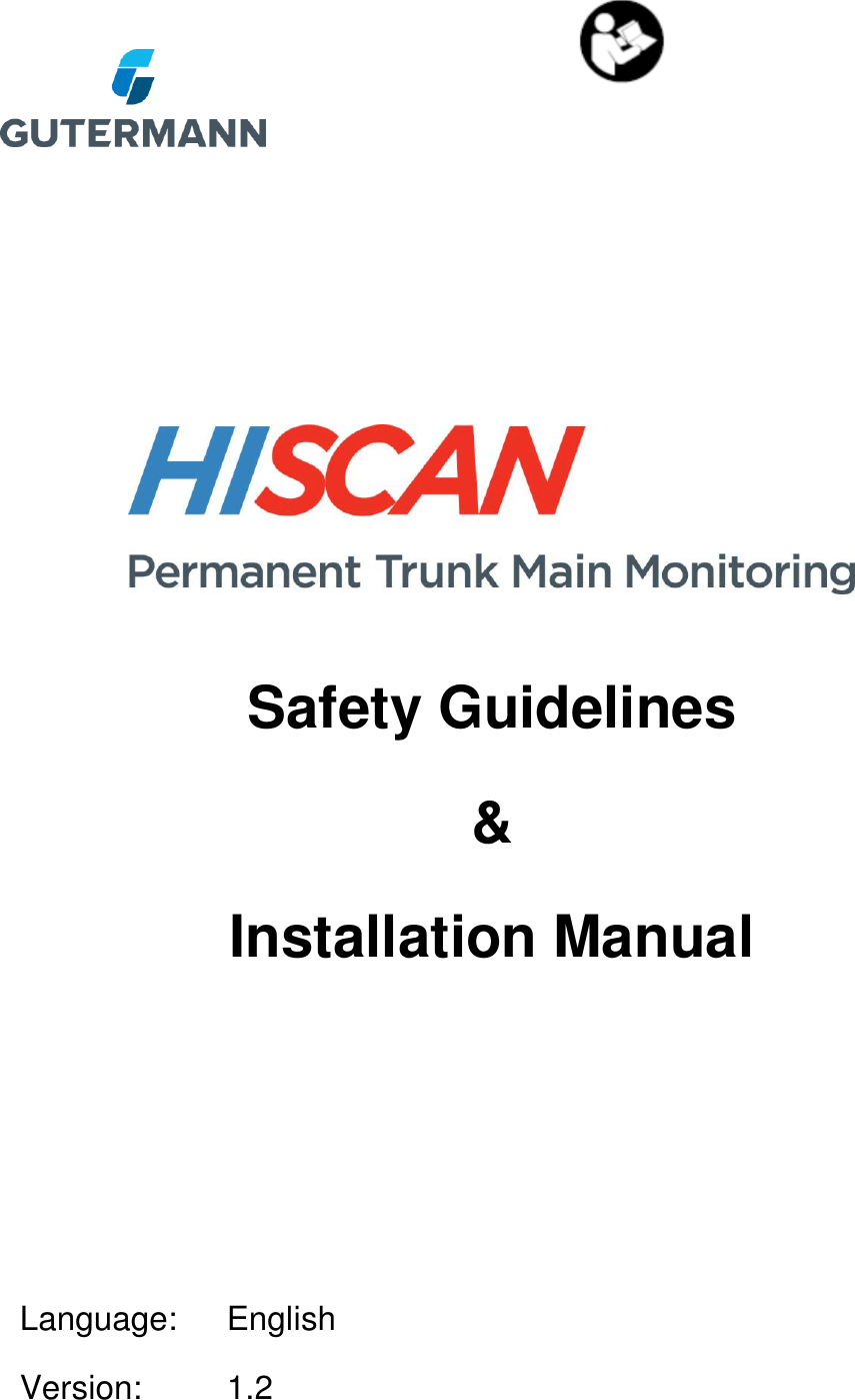         Safety Guidelines &amp; Installation Manual     Language:    English Version:      1.2   