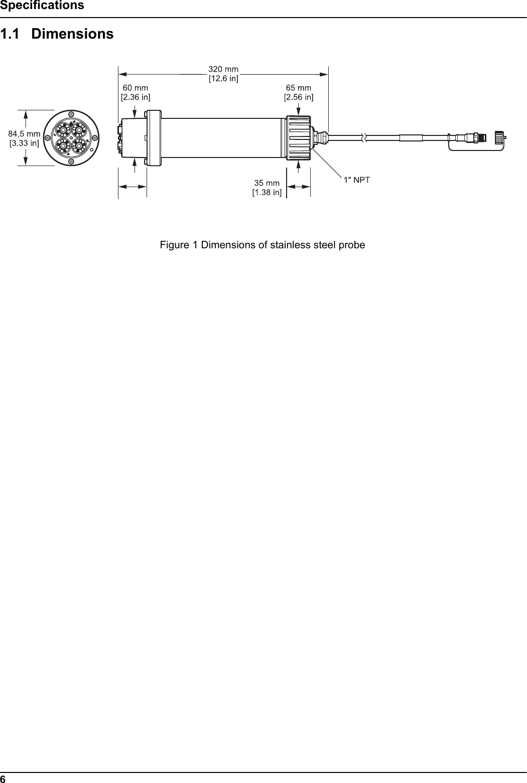 6Specifications1.1 Dimensions Figure 1 Dimensions of stainless steel probe