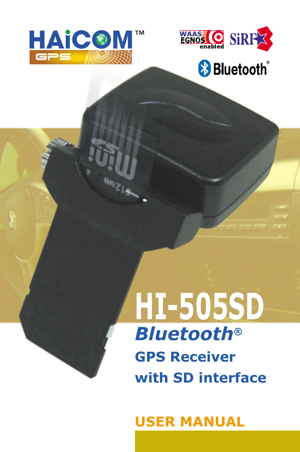 HI-505SDBluetooth&reg; GPS Receiver with SD interfaceUSER MANUAL
