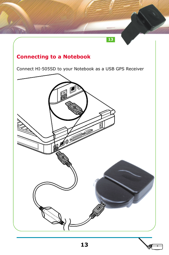 Connecting to a NotebookConnect HI-505SD to your Notebook as a USB GPS Receiver1313