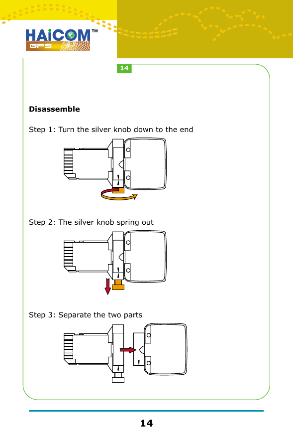 DisassembleStep 1: Turn the silver knob down to the endStep 2: The silver knob spring outStep 3: Separate the two parts1414