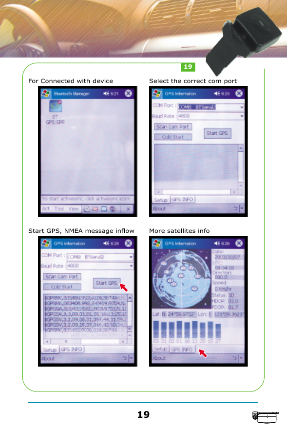 For Connected with device      Select the correct com portStart GPS, NMEA message inflow     More satellites info1919