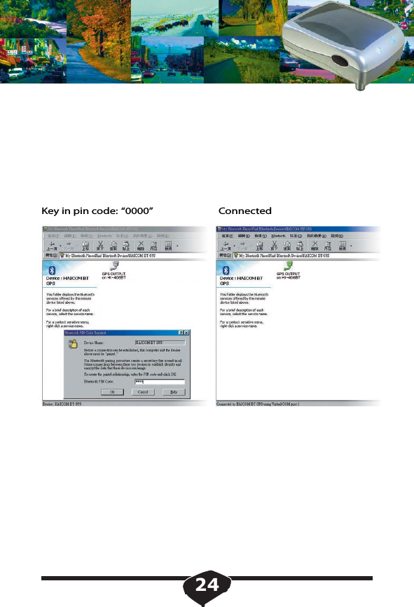 Key in pin code: &ldquo;0000&rdquo; Connected24