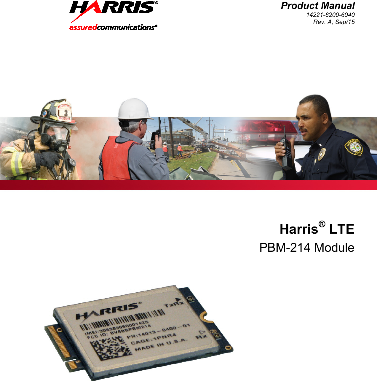  Product Manual 14221-6200-6040 Rev. A, Sep/15    Harris® LTE PBM-214 Module      