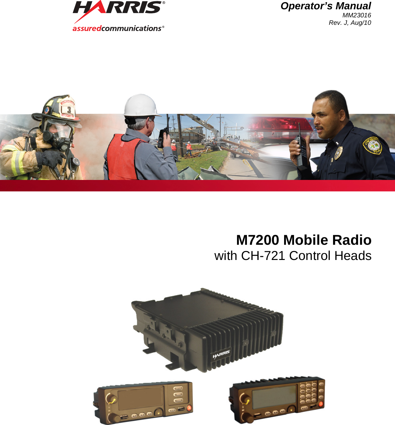  Operator’s ManualMM23016 Rev. J, Aug/10  M7200 Mobile Radio with CH-721 Control Heads 