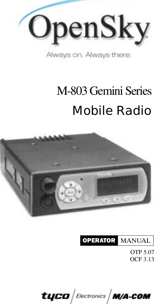 M-803 Gemini SeriesMobile RadioOTP 5.07OCF 3.13
