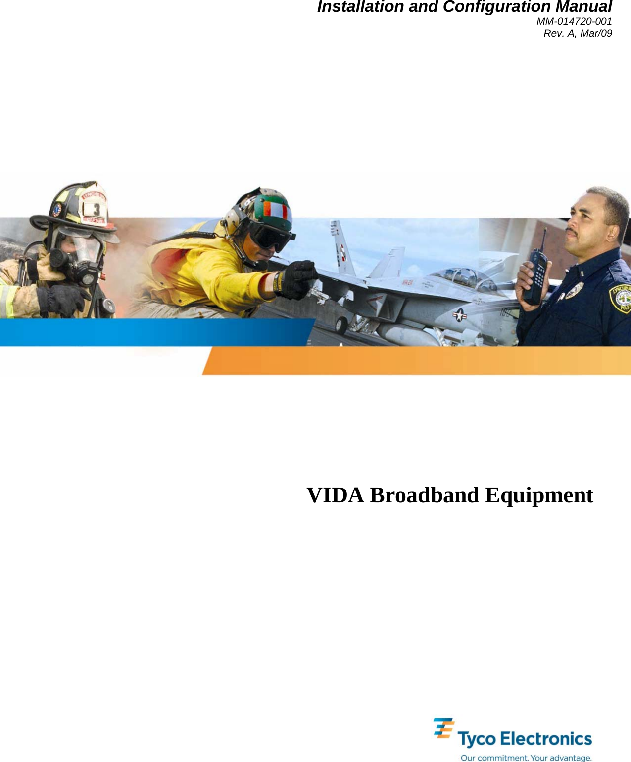 Installation and Configuration Manual MM-014720-001 Rev. A, Mar/09      VIDA Broadband Equipment  