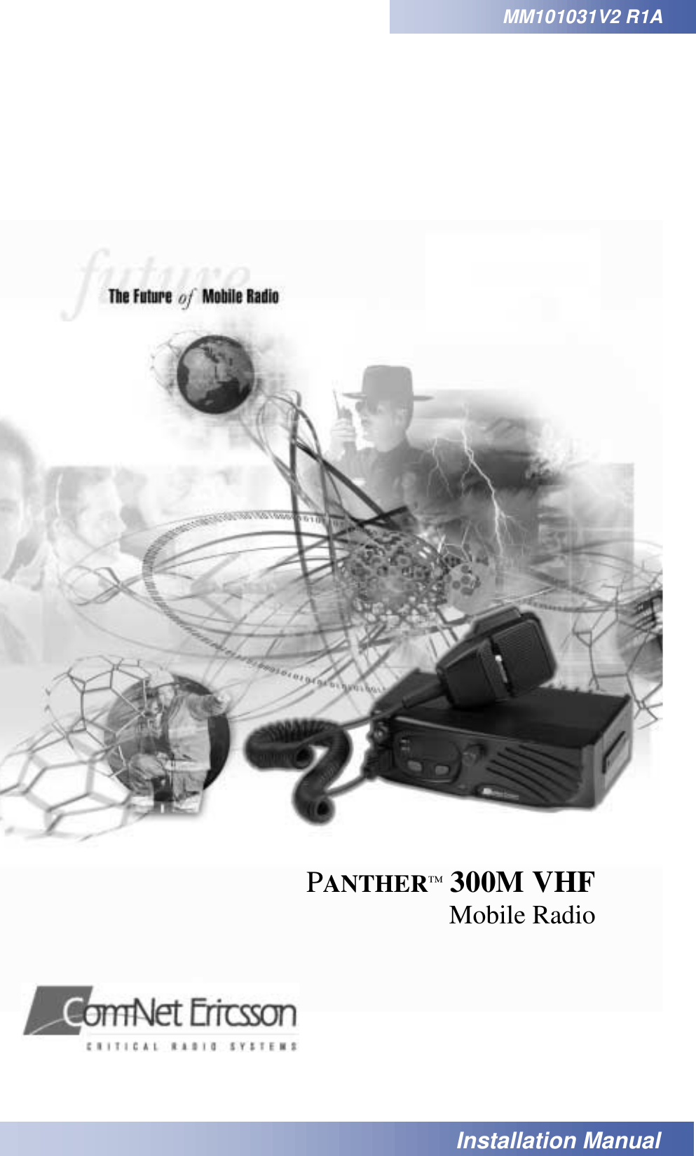 MM101031V2 R1APANTHER™ 300M VHFMobile RadioInstallation Manual