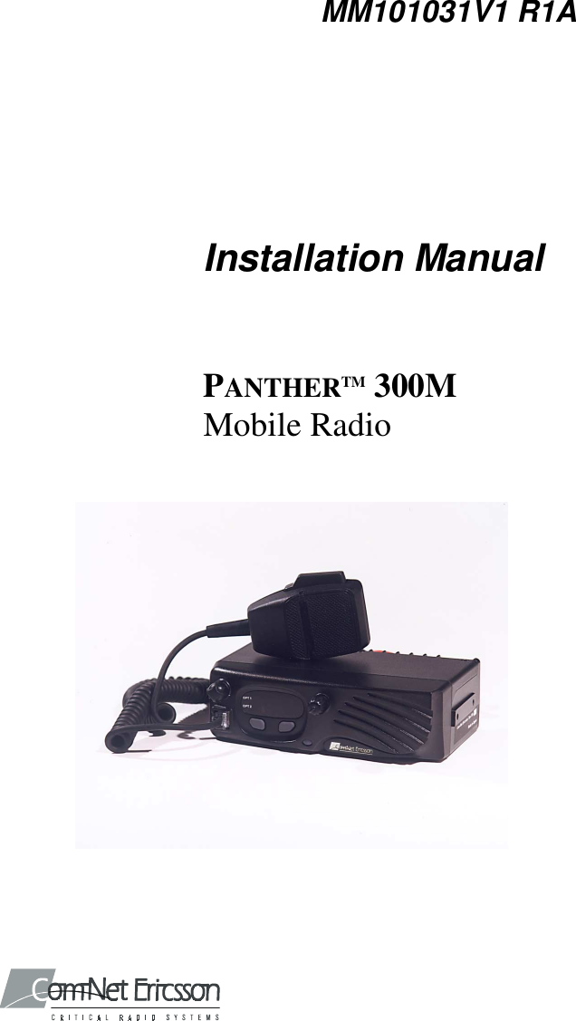 MM101031V1 R1AInstallation ManualPANTHERTM 300MMobile Radio
