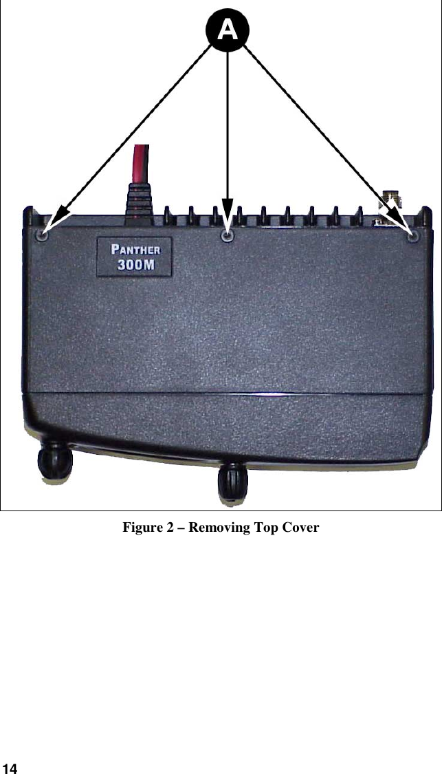 14Figure 2 – Removing Top Cover
