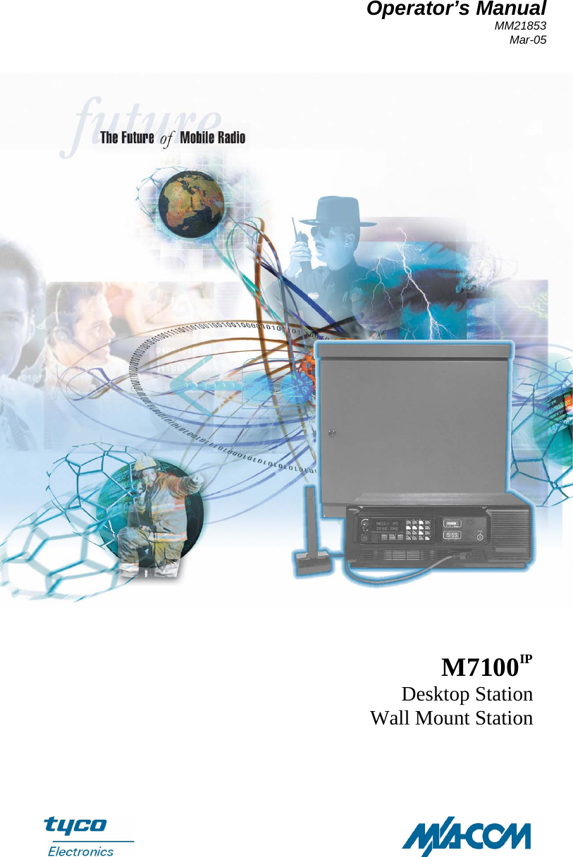 Operator’s Manual MM21853 Mar-05  M7100IP Desktop Station Wall Mount Station  