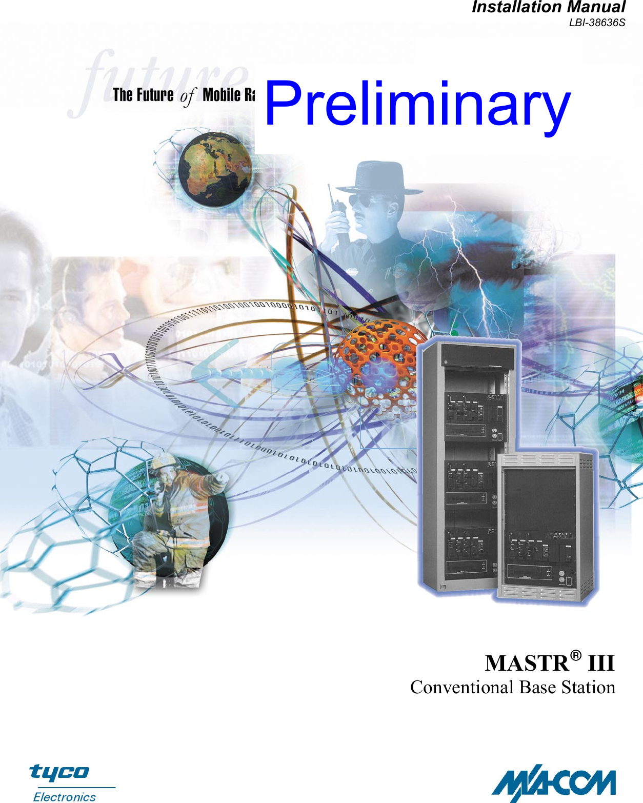 MASTR IIIConventional Base StationInstallation ManualLBI-38636SPreliminary