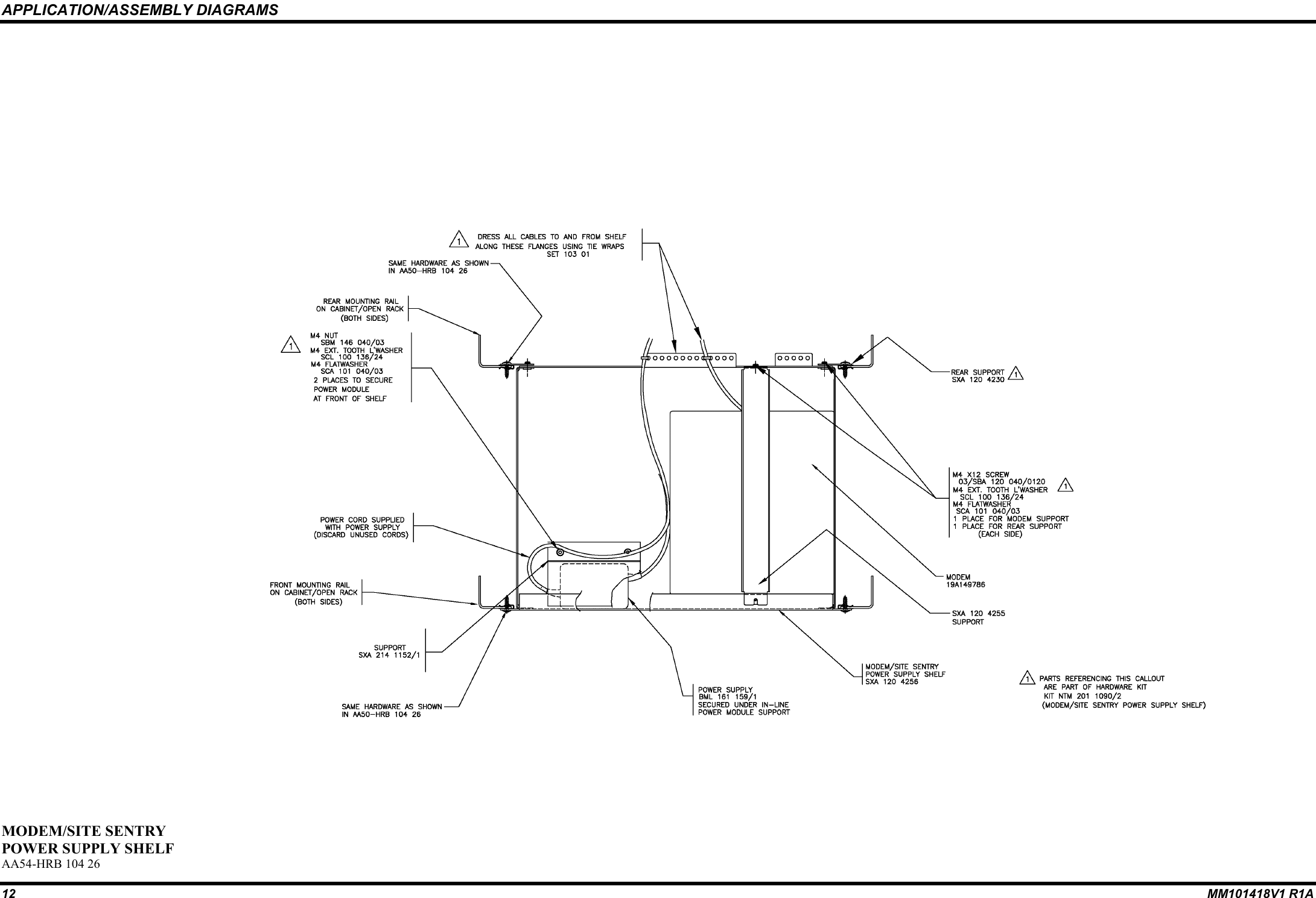 APPLICATION/ASSEMBLY DIAGRAMS12 MM101418V1 R1AMODEM/SITE SENTRYPOWER SUPPLY SHELFAA54-HRB 104 26