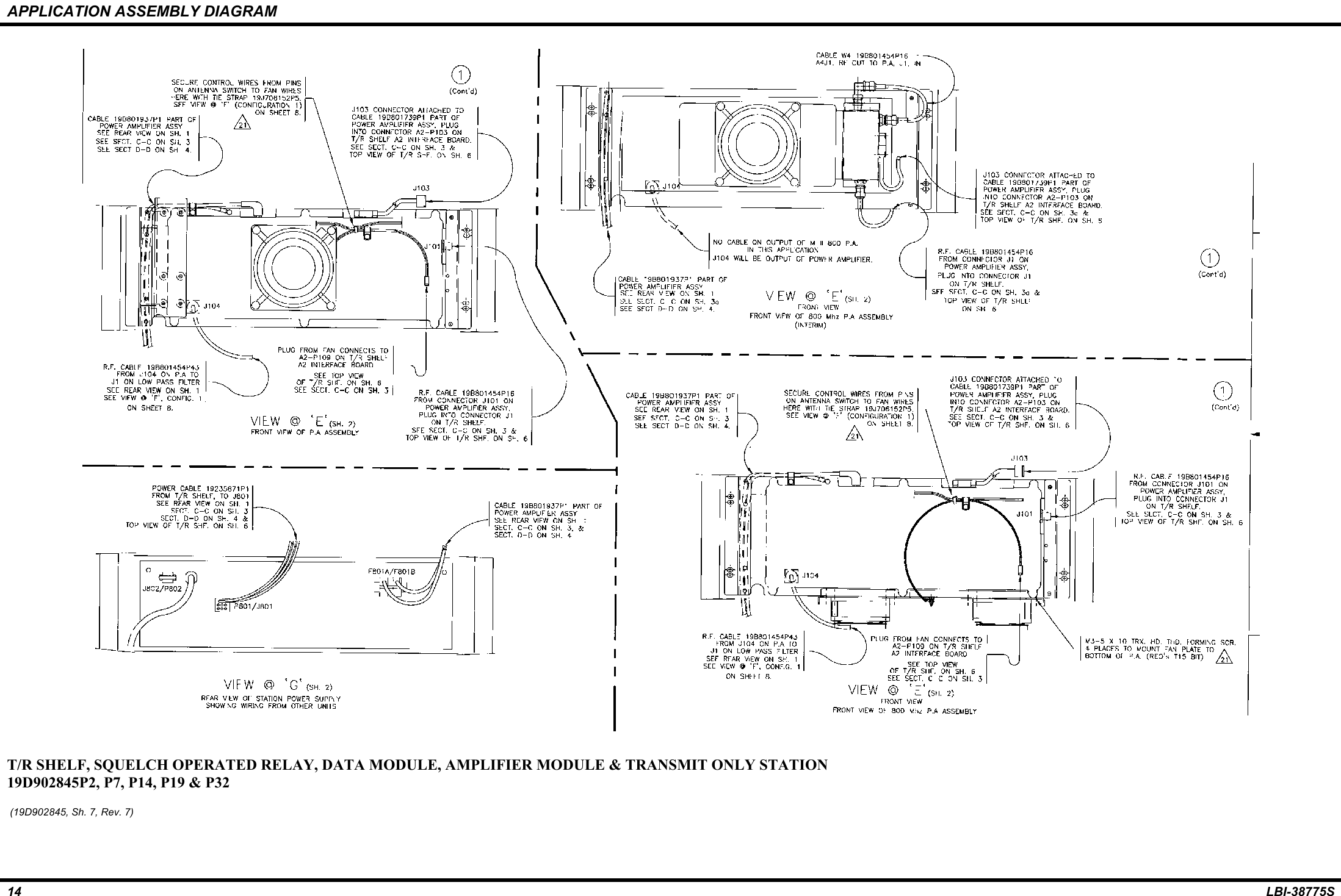 APPLICATION ASSEMBLY DIAGRAM14 LBI-38775ST/R SHELF, SQUELCH OPERATED RELAY, DATA MODULE, AMPLIFIER MODULE &amp; TRANSMIT ONLY STATION19D902845P2, P7, P14, P19 &amp; P32 (19D902845, Sh. 7, Rev. 7)