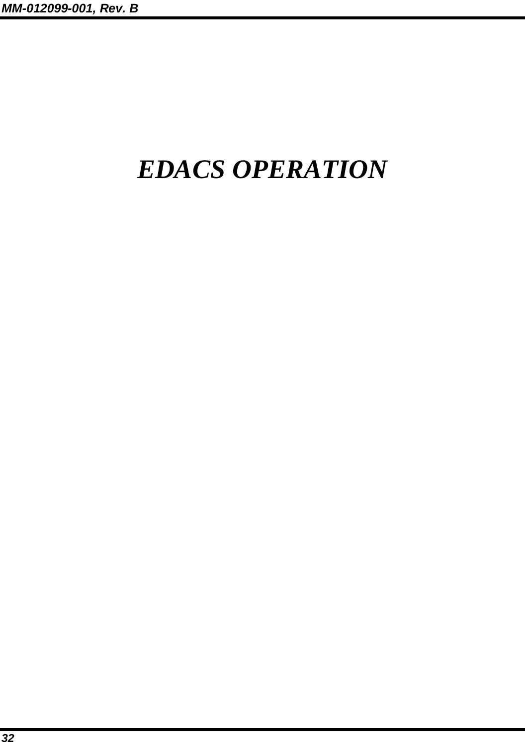 MM-012099-001, Rev. B 32  EDACS OPERATION 