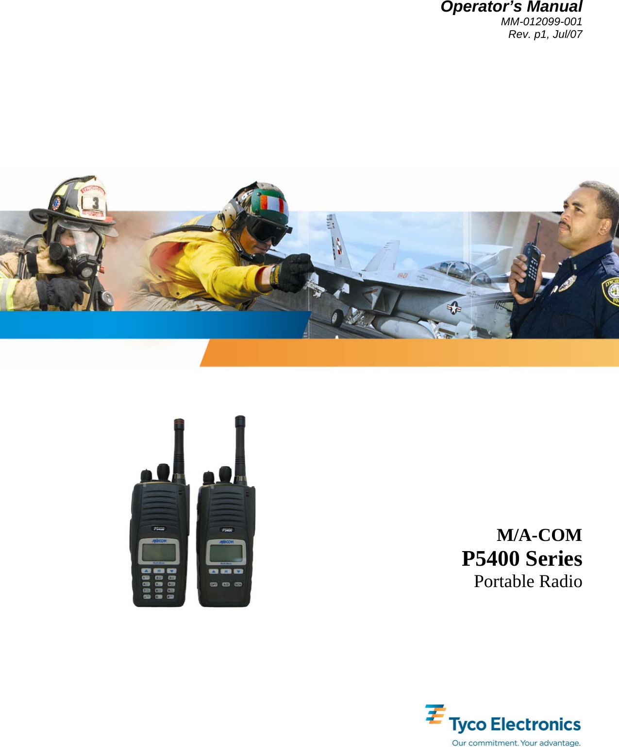 Operator’s Manual MM-012099-001 Rev. p1, Jul/07        M/A-COM P5400 Series Portable Radio 