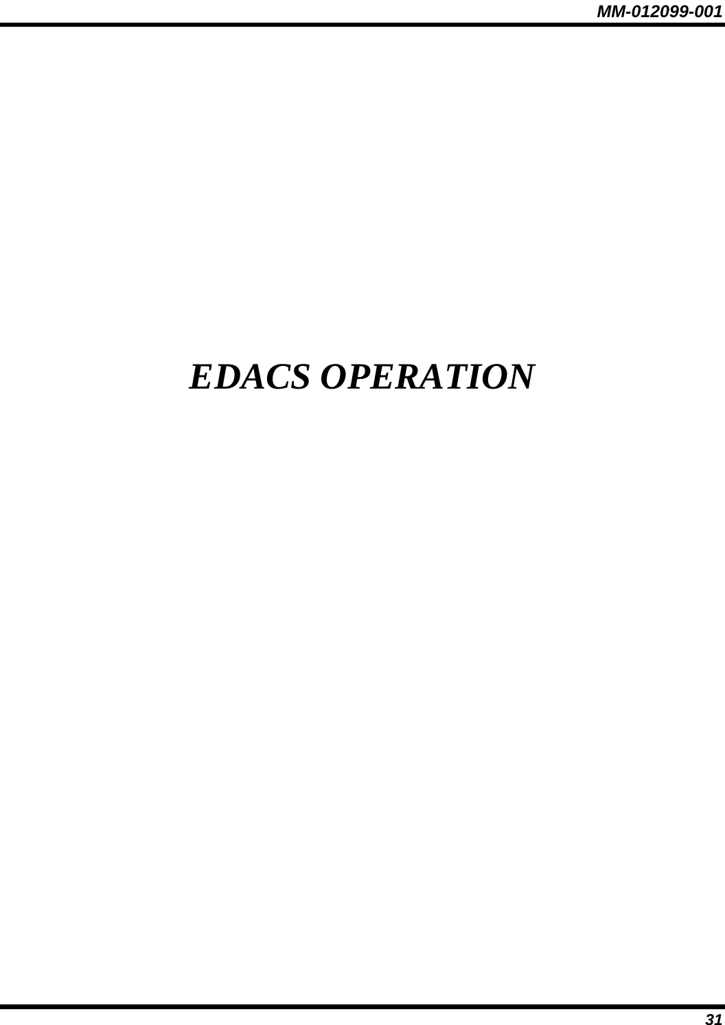 MM-012099-001 31  EDACS OPERATION 