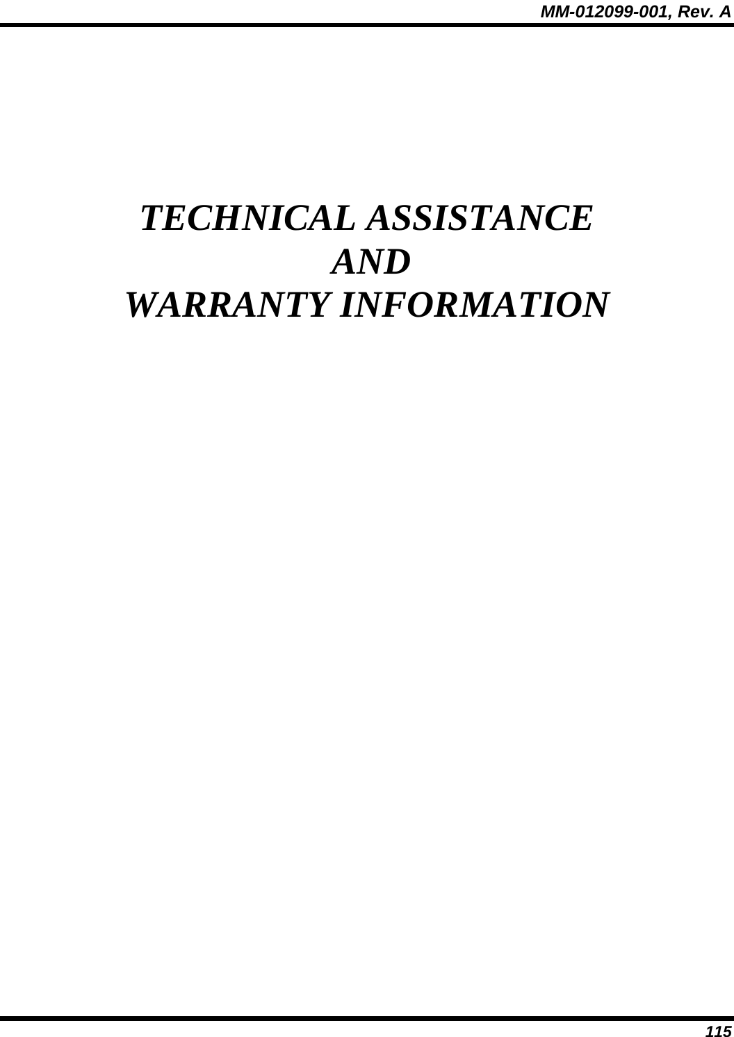 MM-012099-001, Rev. A 115 TECHNICAL ASSISTANCE  AND WARRANTY INFORMATION 