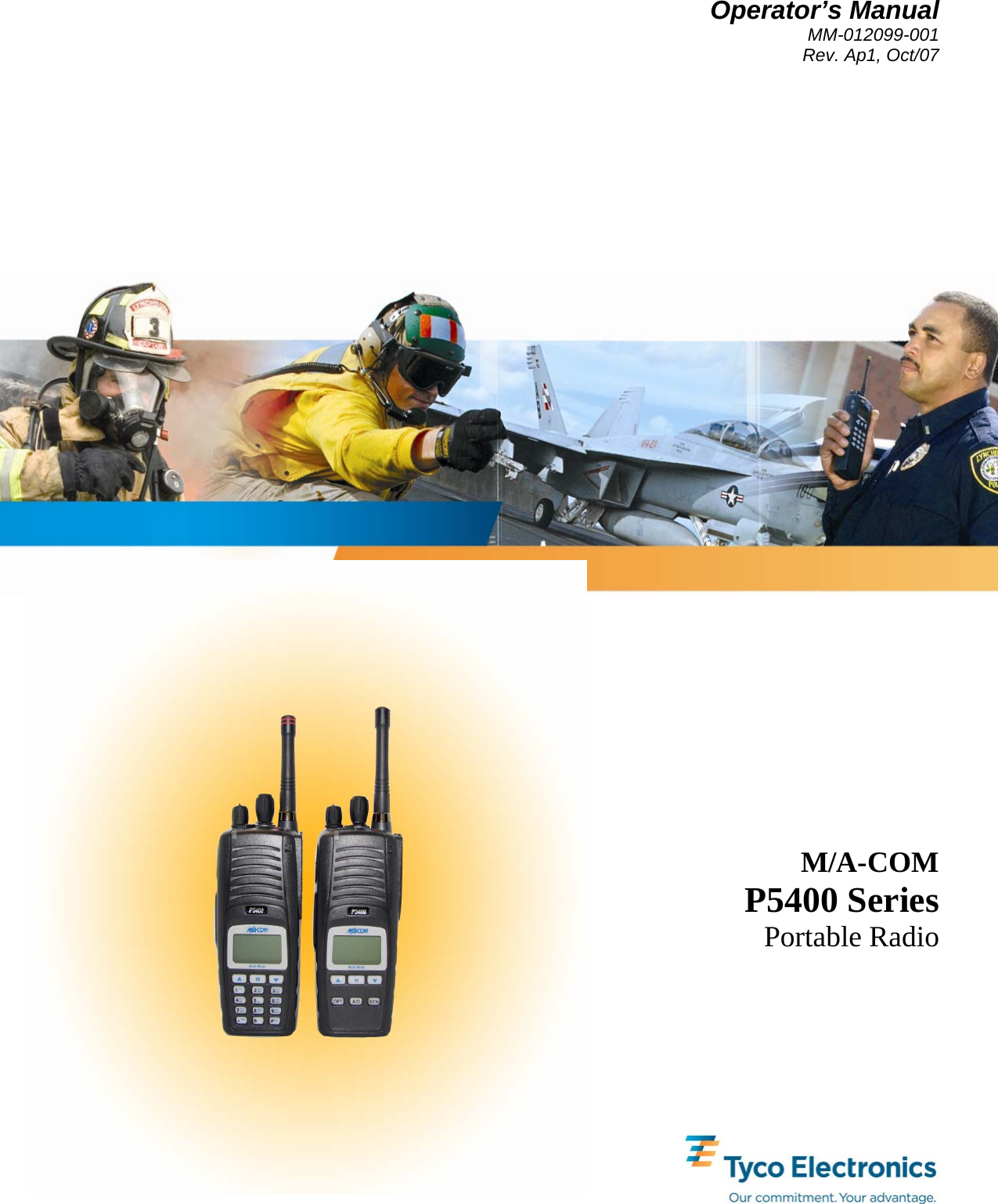 Operator’s Manual MM-012099-001 Rev. Ap1, Oct/07        M/A-COM P5400 Series Portable Radio 