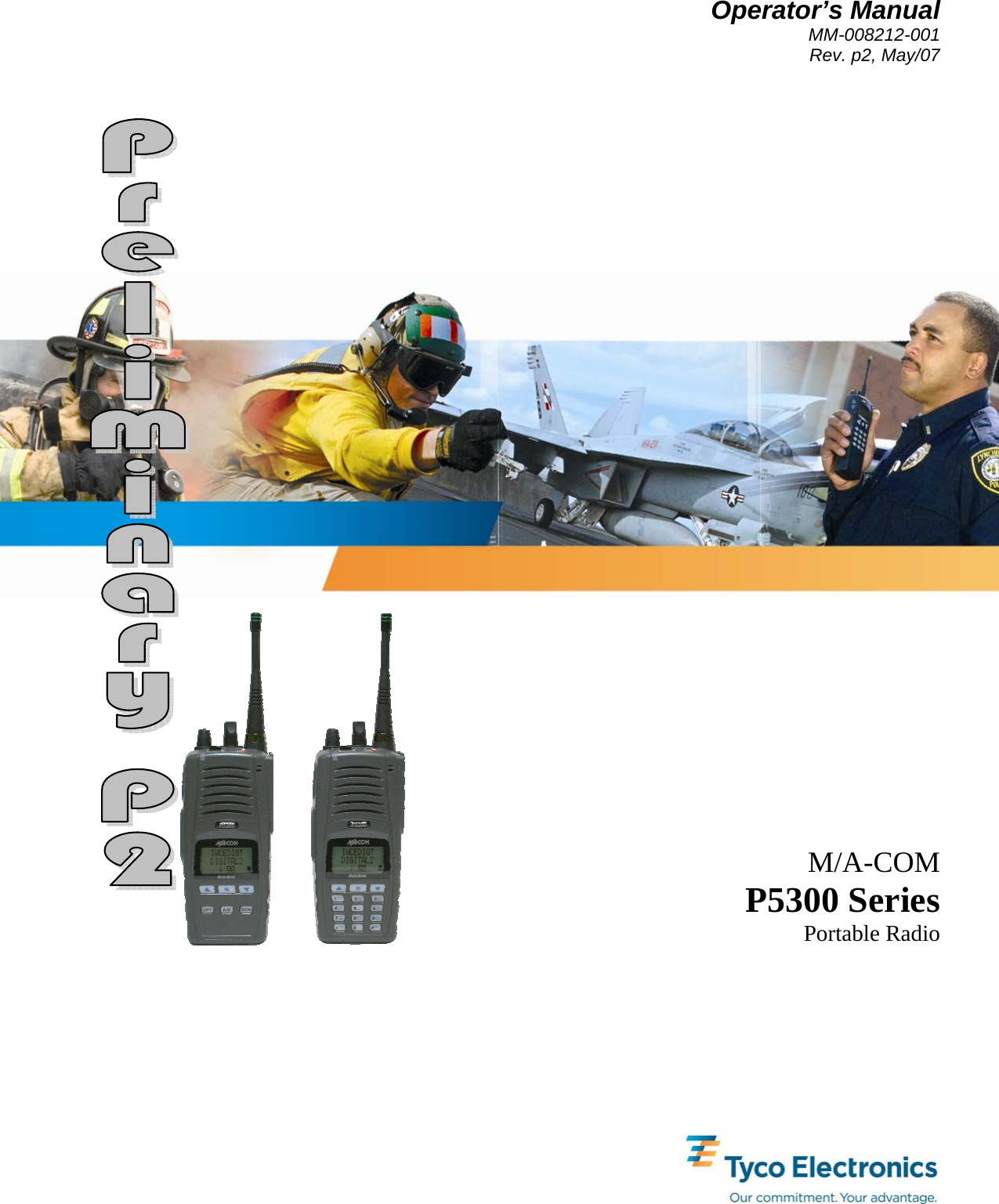 Operator’s Manual MM-008212-001 Rev. p2, May/07        M/A-COM P5300 Series Portable Radio 