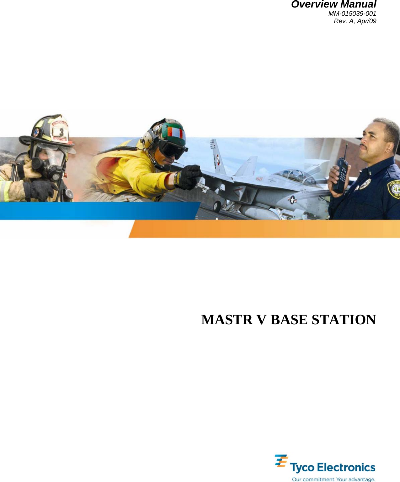Overview Manual MM-015039-001 Rev. A, Apr/09   MASTR V BASE STATION 