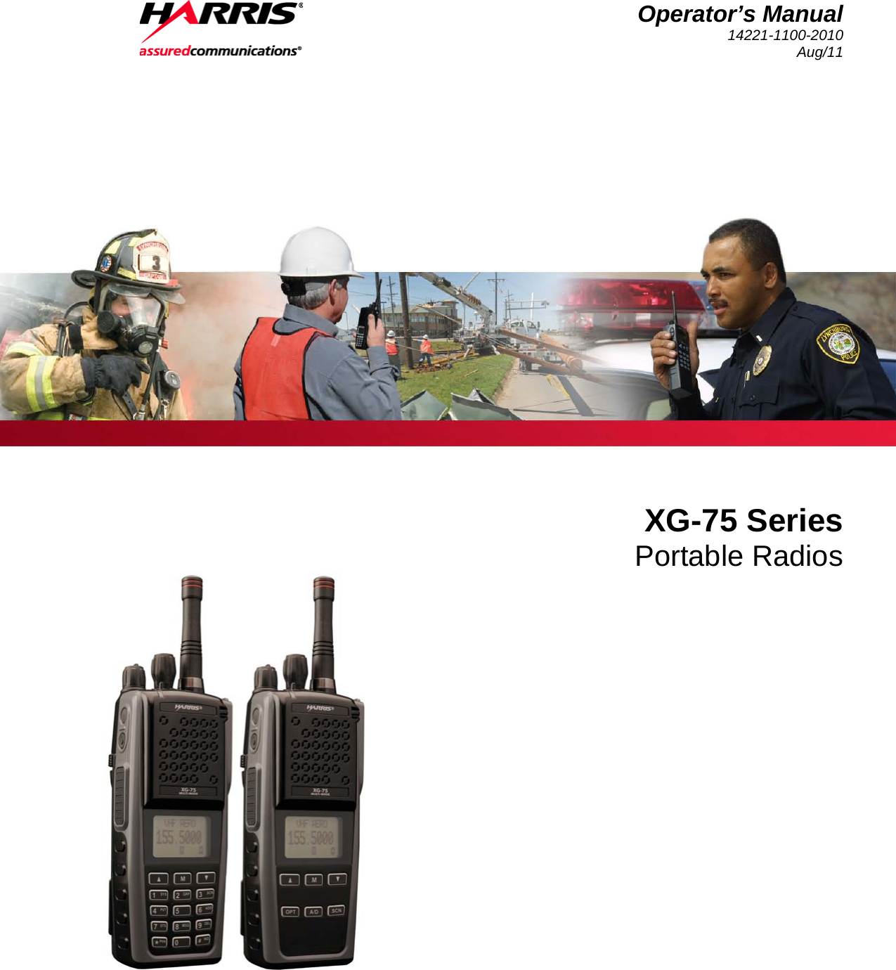  Operator’s Manual 14221-1100-2010 Aug/11    XG-75 Series Portable Radios   