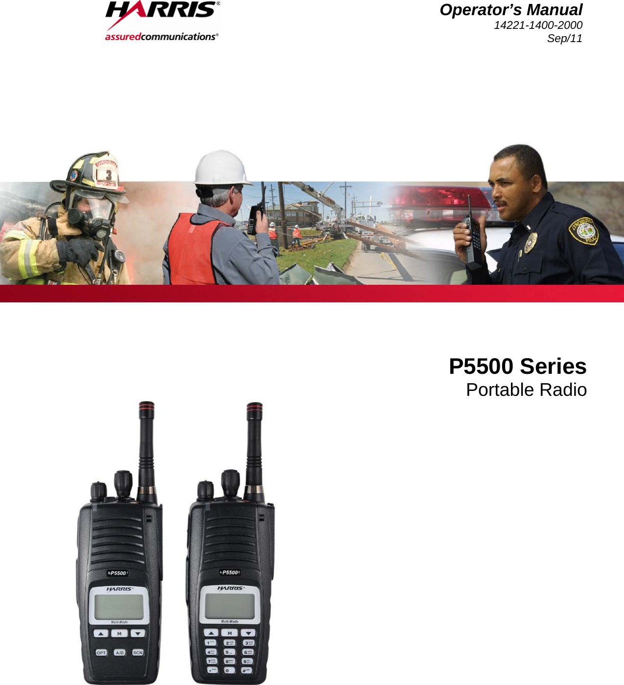  Operator’s Manual 14221-1400-2000 Sep/11     P5500 Series Portable Radio  