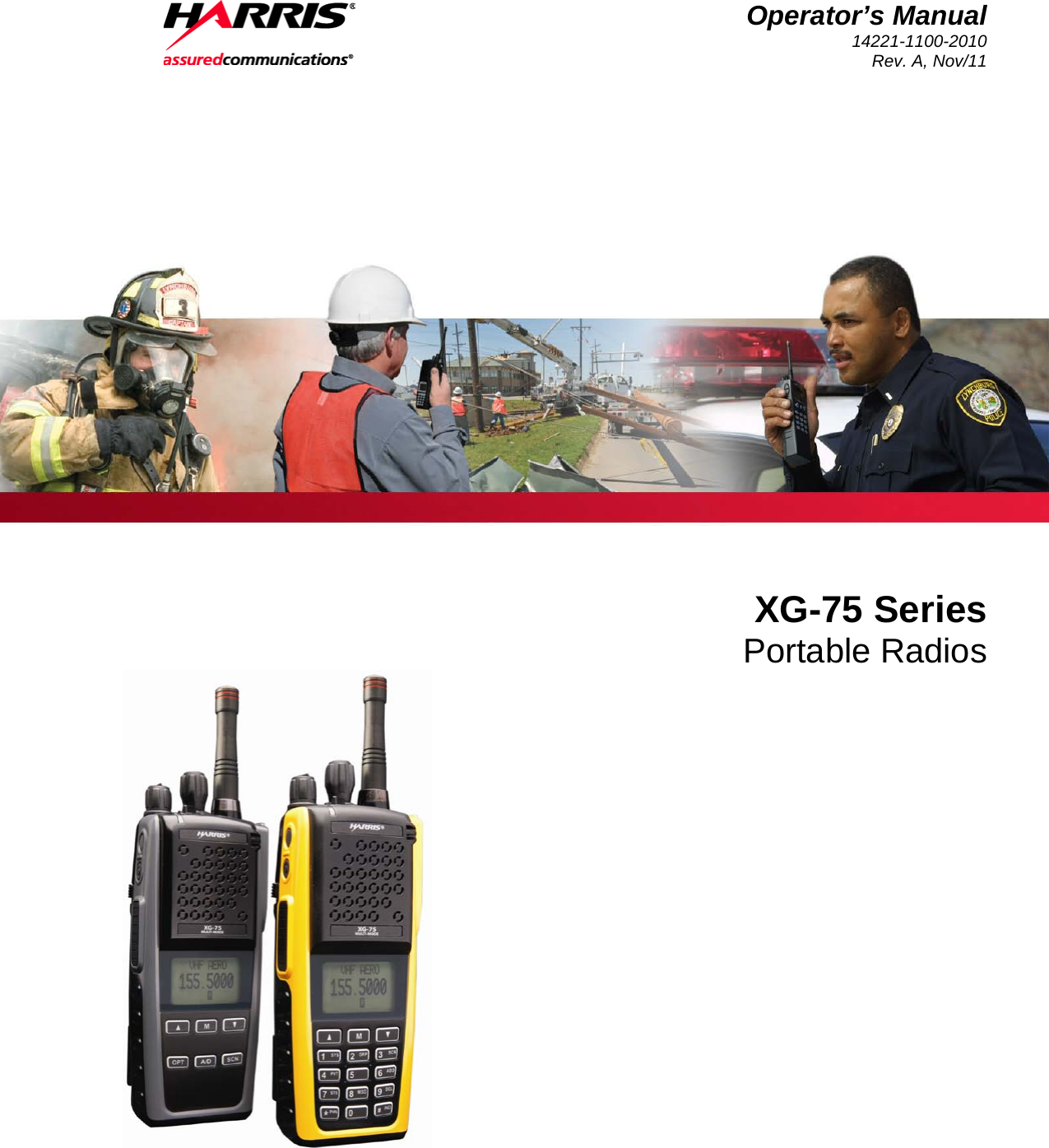  Operator’s Manual 14221-1100-2010 Rev. A, Nov/11    XG-75 Series Portable Radios   