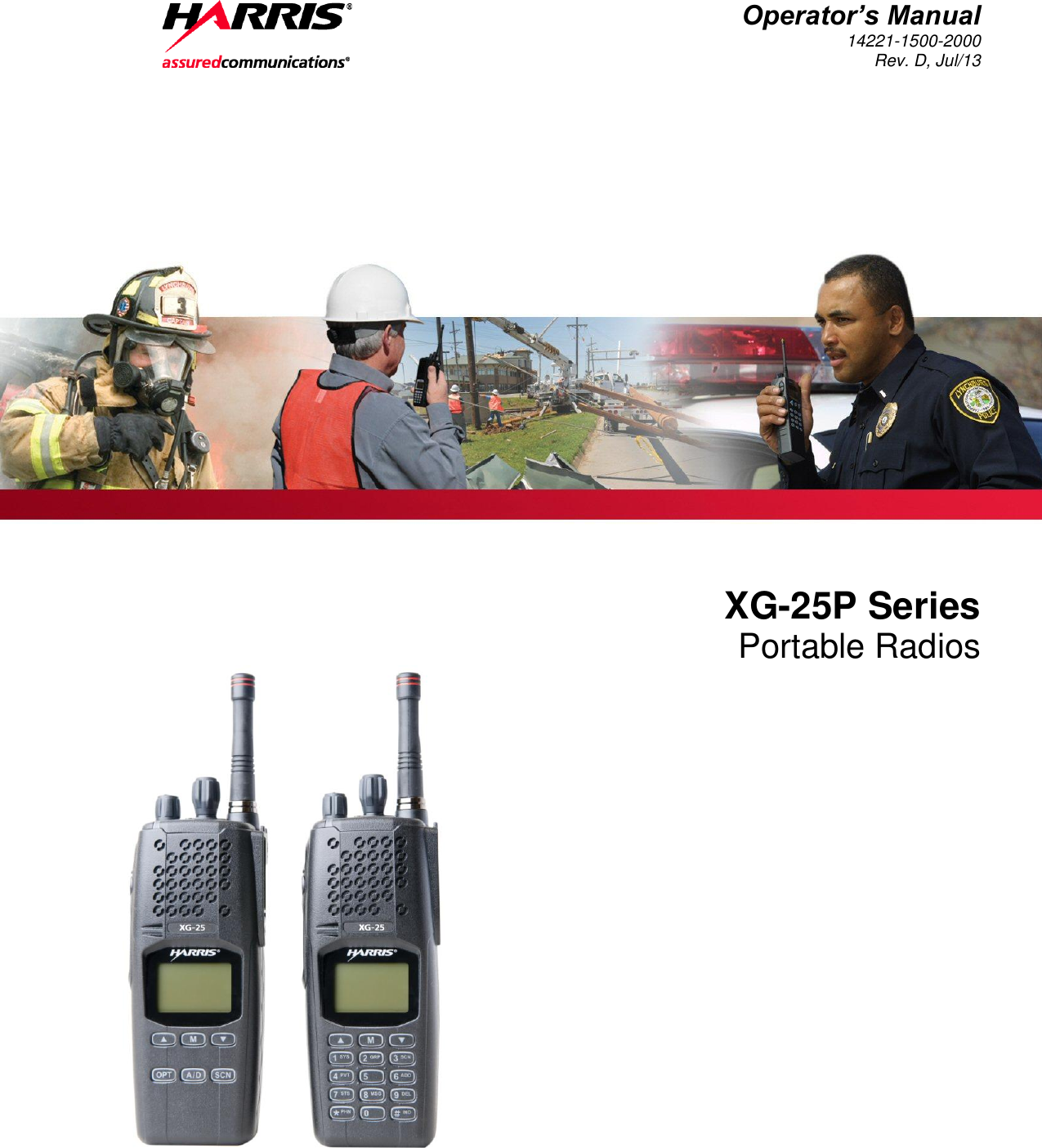  Operator’s Manual 14221-1500-2000 Rev. D, Jul/13    XG-25P Series Portable Radios  