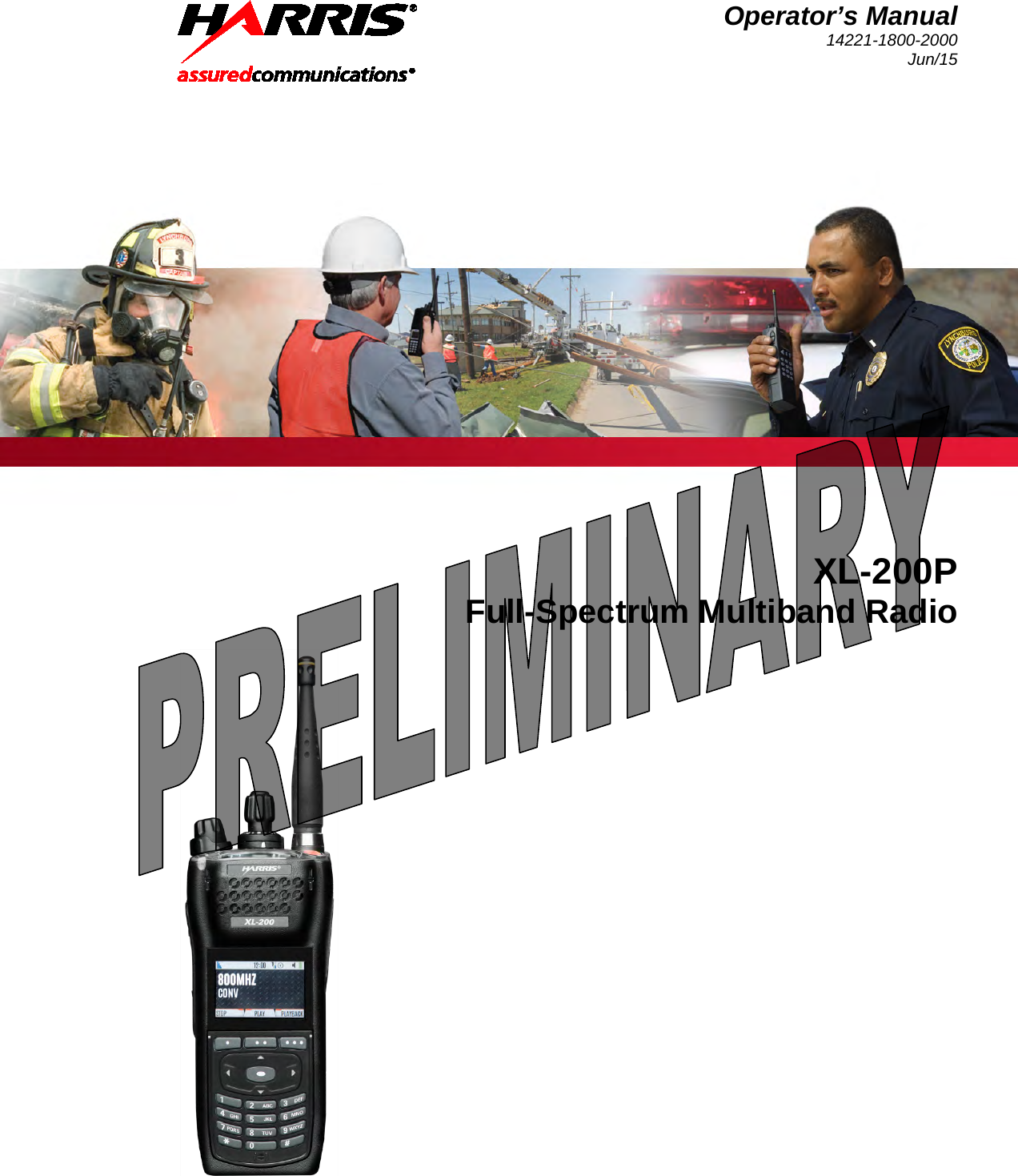Operator’s Manual 14221-1800-2000 Jun/15   XL-200P Full-Spectrum Multiband Radio      