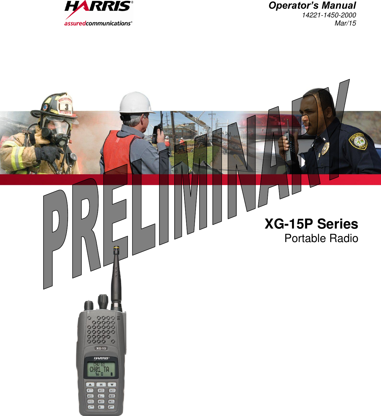  Operator’s Manual 14221-1450-2000 Mar/15     XG-15P Series Portable Radio  