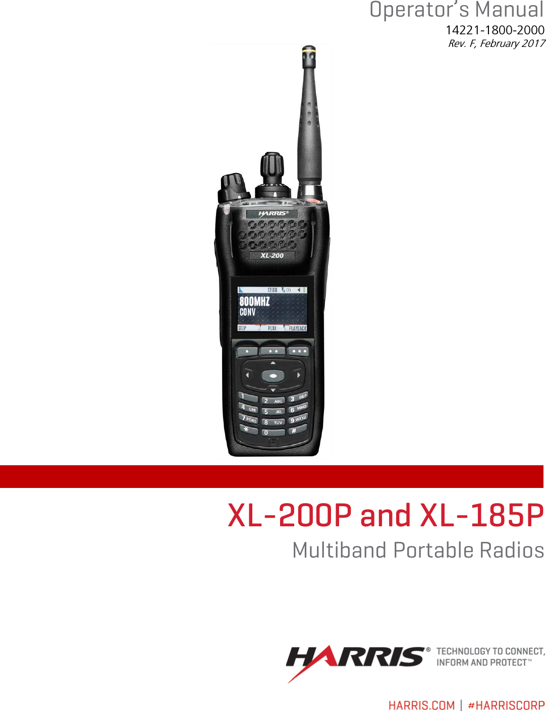 Operator’s Manual 14221-1800-2000 Rev. F, February 2017    XL-200P and XL-185P Multiband Portable Radios    