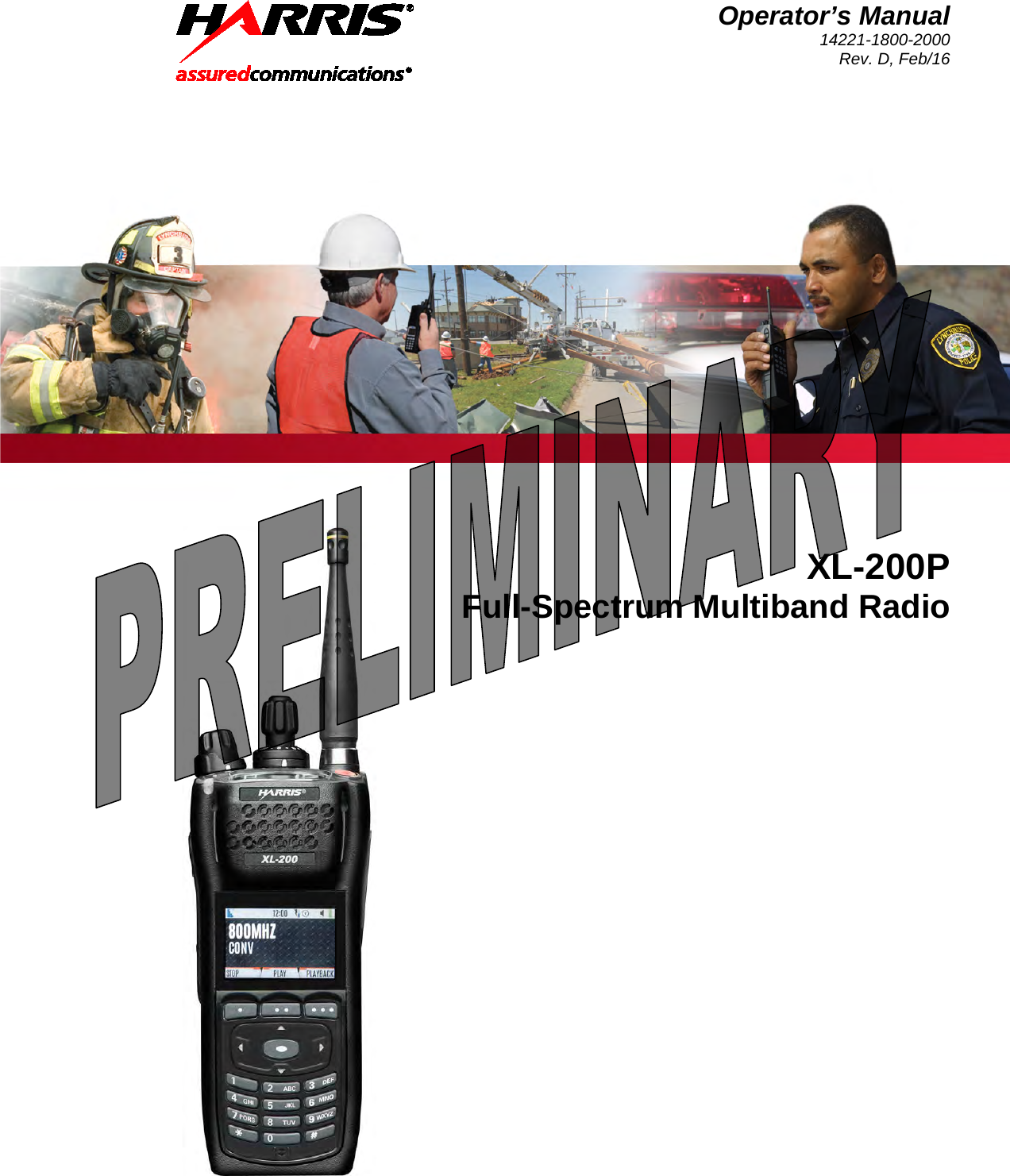 Operator’s Manual 14221-1800-2000 Rev. D, Feb/16   XL-200P Full-Spectrum Multiband Radio    