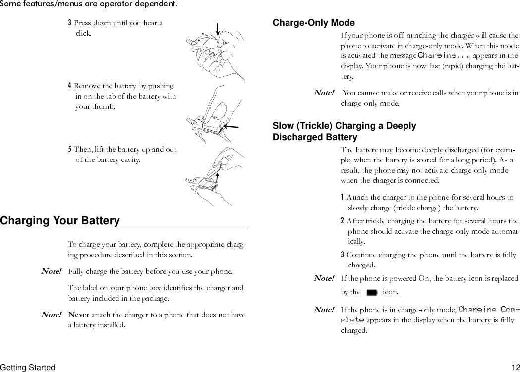 Getting Started 12Charging Your BatteryCharge-Only ModeSlow (Trickle) Charging a DeeplyDischarged Battery