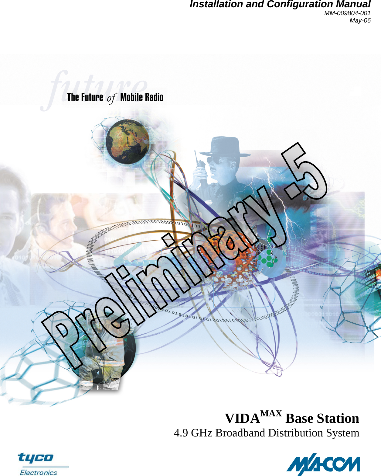 Installation and Configuration Manual MM-009804-001 May-06   VIDAMAX Base Station 4.9 GHz Broadband Distribution System 