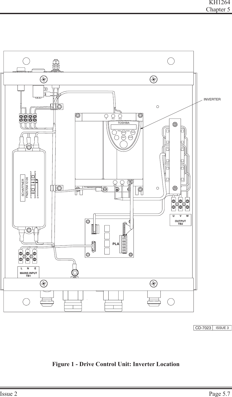 KH1264Chap ter  5Is sue  2 Page  5.7TB2OUTPUTMAINS INPUTTB1CD-7023 ISSUE 3TOSHIBAPRG RUN RUNMONENT STOPE  R/L1  S/L2UT/1  VT/2  W/TINVERTERL  N  EU  V  WPLASCHAFFNERFN2070M-12-06PNEPNFigure 1 - Drive Control Unit: Inverter Location