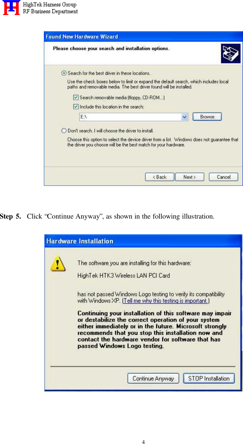   4    Step 5.  Click “Continue Anyway”, as shown in the following illustration.        