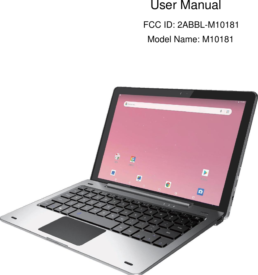 User ManualFCC ID: 2ABBL-M10181Model Name: M10181