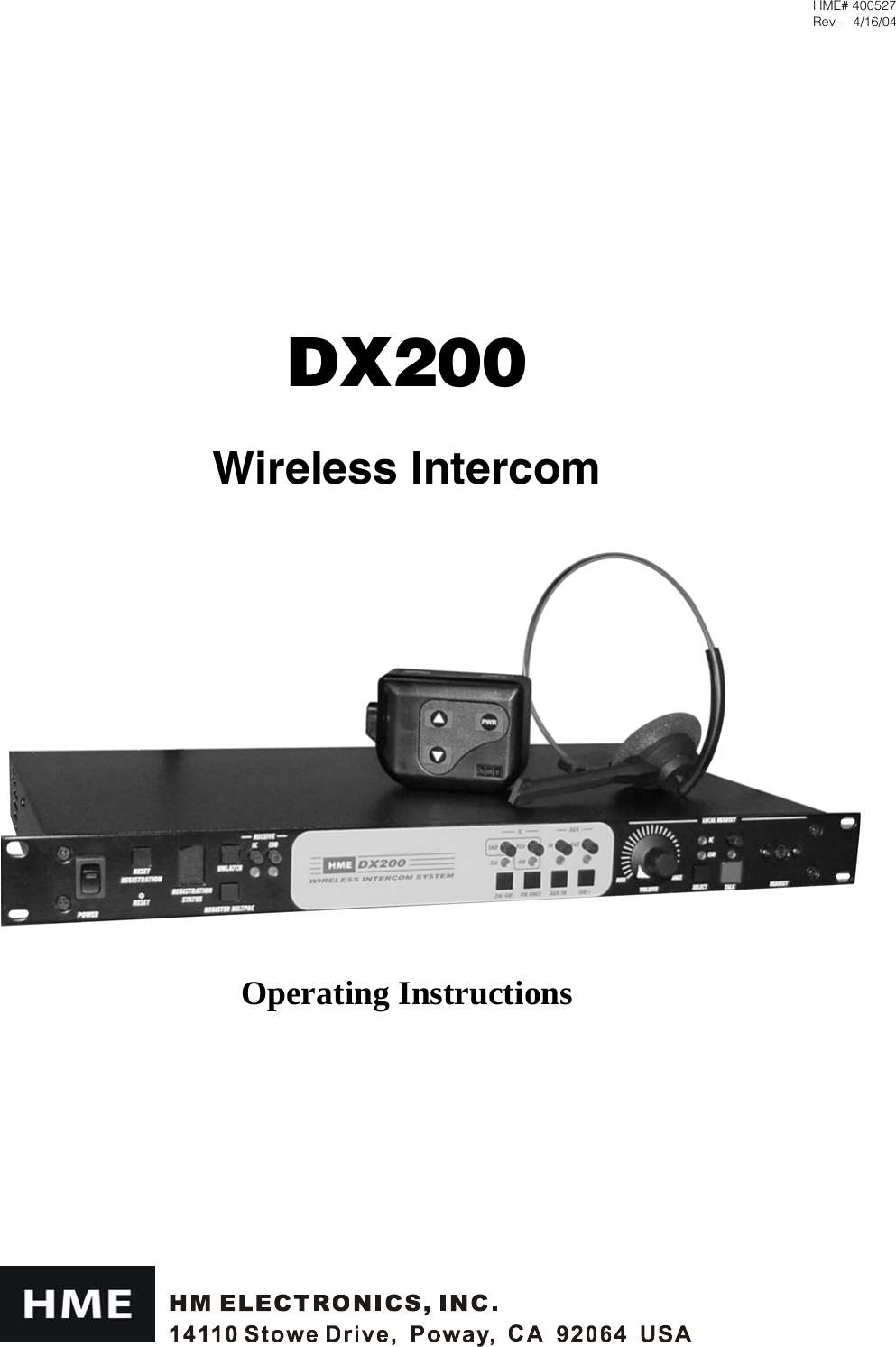  HME# 400527 Rev—   4/16/04  DX200  Wireless Intercom         Operating Instructions 